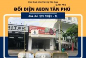 Cho thuê nhà Mặt Tiền cạnh AEON Tân Phú 160m2, 35 triệu, Ngang 8M